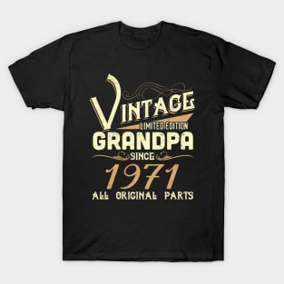 Vintage Grandpa Since 1971 Funny Man Myth Legend Daddy T-Shirt